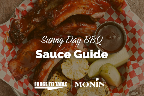 An image of a barbecue ribs, corn, and other sides in the background, overlaid with copy that reads: "Sunny Day BBQ Sauce Guide by Forge to Table and Monin"
